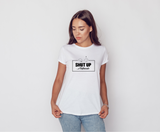 Damen T-Shirt Shut up e vaffanculo