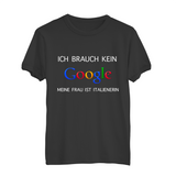 Herren T-Shirt ICH BRUACHE KEIN GOOGLE!