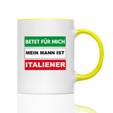 Tasse Betet für mich mein Mann ist Italiener