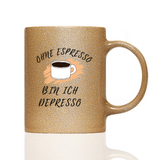 Tasse Glitzer Espresso - Depresso