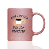 Tasse Glitzer Espresso - Depresso