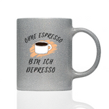 Tasse Glitzer Espresso - Depresso
