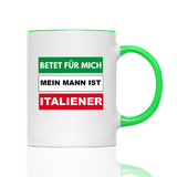 Tasse Betet für mich mein Mann ist Italiener