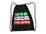Rucksack Betet für mich mein Mann ist Italiener