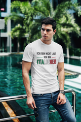 Herren T-Shirt Ich bin nicht laut