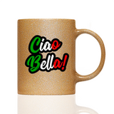 Tasse Glitzer CIAO BELLA!