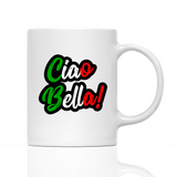 Tasse CIAO BELLA!