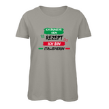 Damen T-Shirt Ich brauche kein Rezept