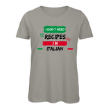 Damen T-Shirt  i don't need recipe