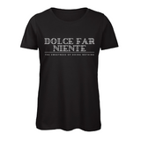 Damen T-Shirt DOLCE FAR NIENTE EN