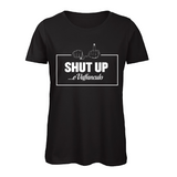 Damen T-Shirt Shut up e vaffanculo