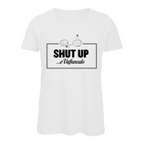 Damen T-Shirt Shut up e vaffanculo