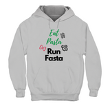Hoodie Unisex EAT PASTA RUN FASTA