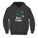 Hoodie Unisex EAT PASTA RUN FASTA