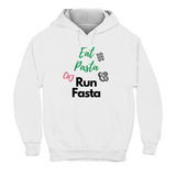 Hoodie Unisex EAT PASTA RUN FASTA