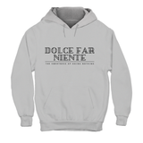 Hoodie Unisex DOLCE FAR NIENTE EN