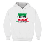 Hoodie Ich brauche kein Rezept