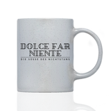 Tasse Magic DOLCE FAR NIENTE DE