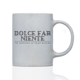 Tasse Magic DOLCE FAR NIENTE EN