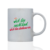Tasse Magic Ich bin nicht laut ich bin Italienerin