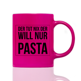 Tasse Neon Der tut nix der will nur Pasta