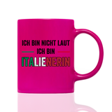 Tasse Neon Ich bin nicht laut... Damen