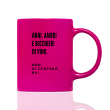 Tasse Neon NON SI CONTANO MAI