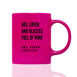 Tasse Neon Are never counted