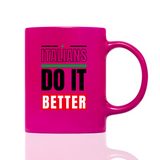 Tasse Neon Italians do it better