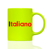 Tasse Neon Italiano