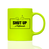 Tasse Neon Shut up e vaffanculo