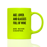 Tasse Neon Are never counted