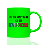 Tasse Neon Ich bin nicht laut... Damen