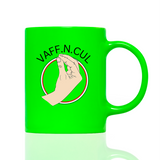 Tasse Neon Vaff.n.cul