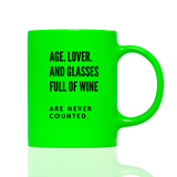 Tasse Neon Are never counted