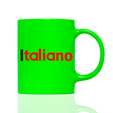 Tasse Neon Italiano