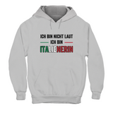 Hoodie Ich bin nicht laut... Damen
