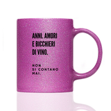 Tasse Glitzer NON SI CONTANO MAI