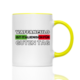Tasse Vaffanculo ist Italienisch für guten tag
