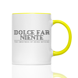 Tasse DOLCE FAR NIENTE EN