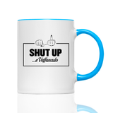 Tasse Shut up e vaffanculo