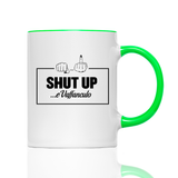 Tasse Shut up e vaffanculo