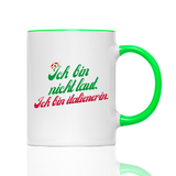 Tasse Ich bin nicht laut ich bin Italienerin