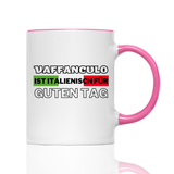 Tasse Vaffanculo ist Italienisch für guten tag
