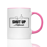 Tasse Shut up e vaffanculo