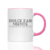 Tasse DOLCE FAR NIENTE EN