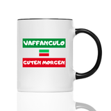 Tasse Guten Morgen Vaffanculo