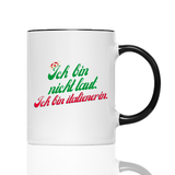 Tasse Ich bin nicht laut ich bin Italienerin