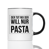 Tasse Der tut nix der will nur Pasta