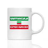 Tasse Guten Morgen Vaffanculo